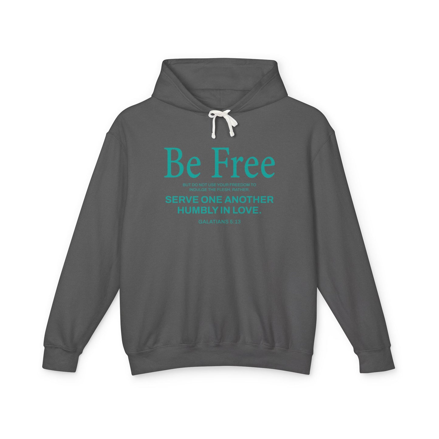 Be Free "Galatians 5:13" TEAL