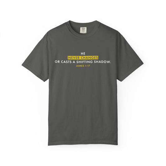 He Never Changes James 1:17 Inspirational - Tee
