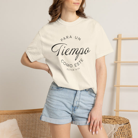 Para un Tiempo Como Este Ester 4:14 100% Cotton T-Shirt — Spanish Wise Woman Bible Verse