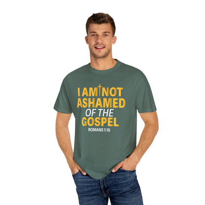 I Am Not Ashamed of The Gospel "Romans 1:16"