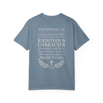 Righteous Character  T‑Shirt — Philippians 1:11 Inspirational Christian Tee