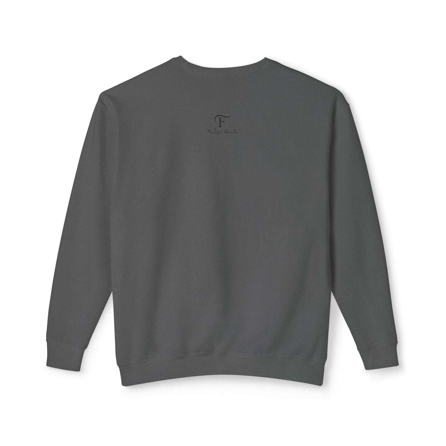 PUSH "Ephesians 6:18" 100% Cotton Comfort Color Sweatshirt