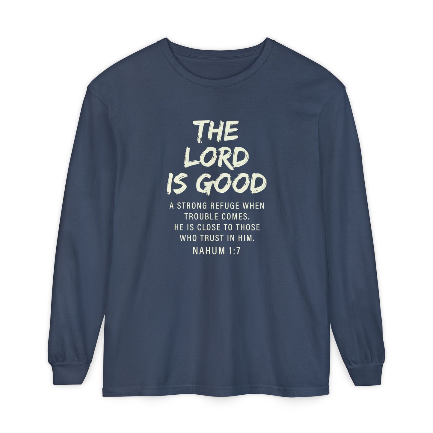 The Lord Is Good "NAHUM 1:7" BEIGE 100% cotton long sleeve