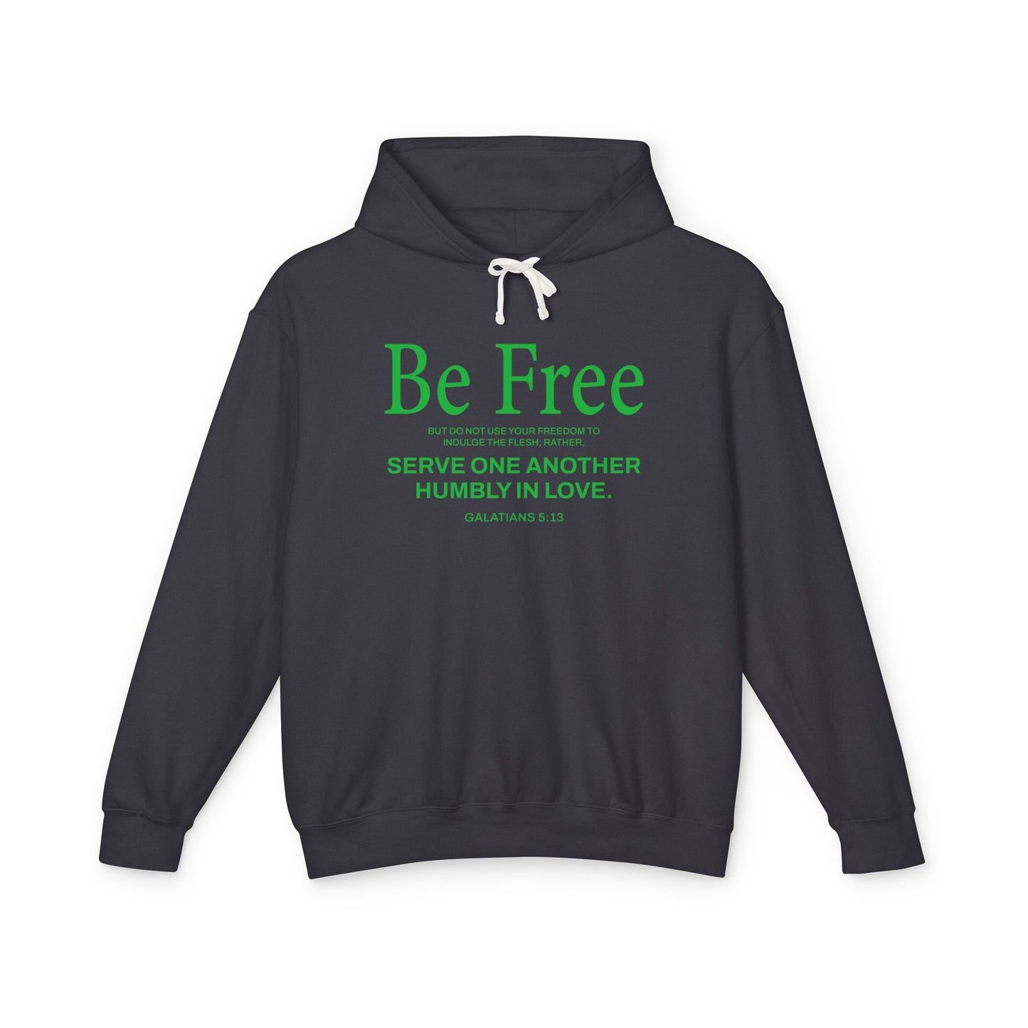 Be Free "Galatians 5:13" Green