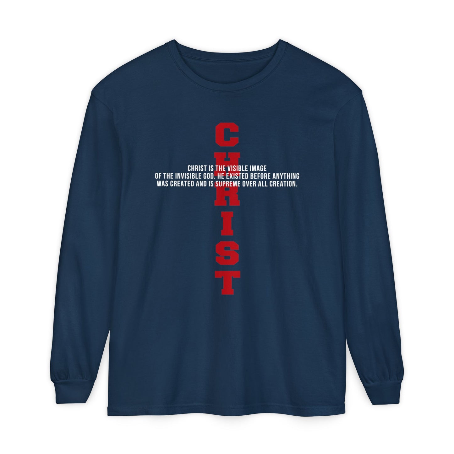 CHRIST the visible image of the invisible God Long Sleeve T‑Shirt — Inspirational Christian Scripture Tee