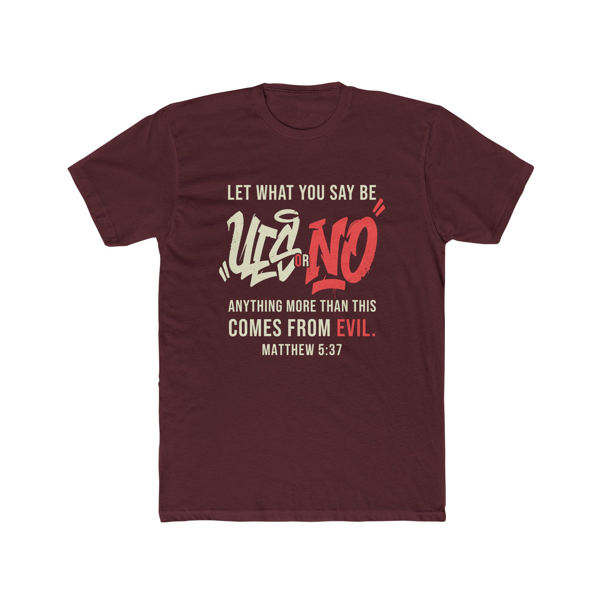 Biblical T‑Shirt - "Let What You Say Be Yes or No" Matthew 5:37 Christian Tee