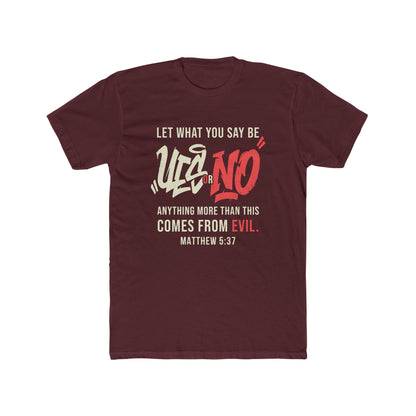 Biblical T‑Shirt - "Let What You Say Be Yes or No" Matthew 5:37 Christian Tee