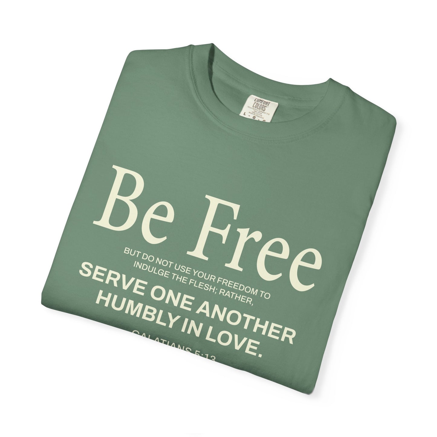 Be Free Galatians 5:13 Beige T-Shirt — Inspirational Christian Tee