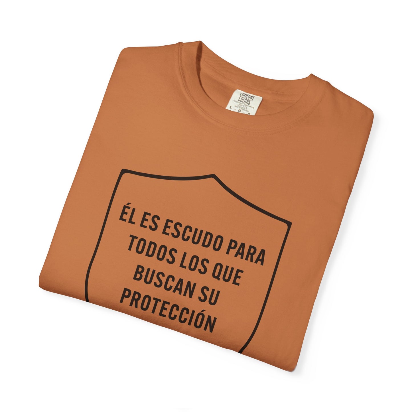 El Es Escudo Para Todos "2 Samuel 22:31" 100% T-Shirt