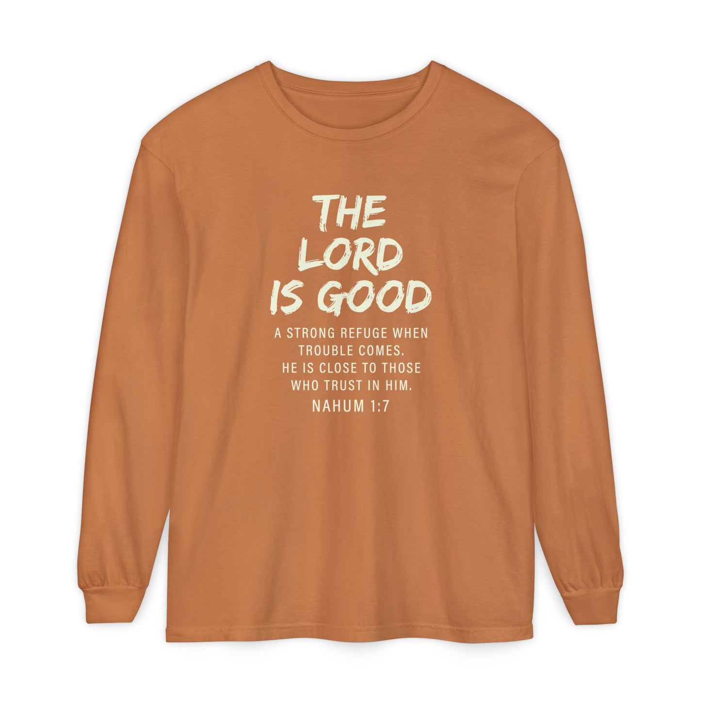 The Lord Is Good "NAHUM 1:7" BEIGE 100% cotton long sleeve