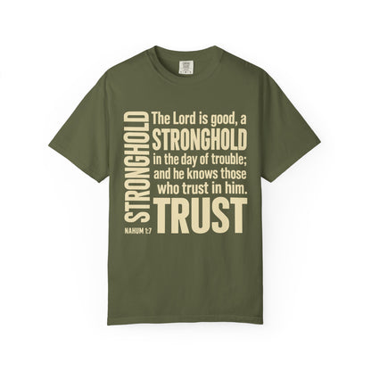 The Lord is Good Christian T-Shirt — Nahum 1:7 Bible Verse Tee