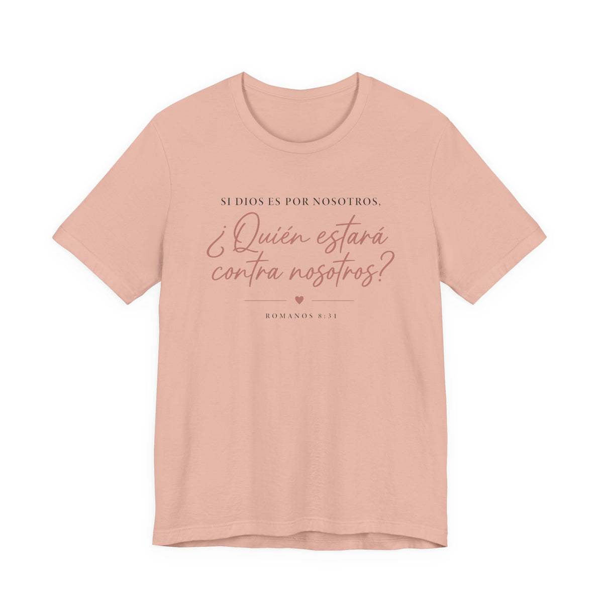 ¿Quién estará contra nosotros? Spanish Faith Quote T-Shirt