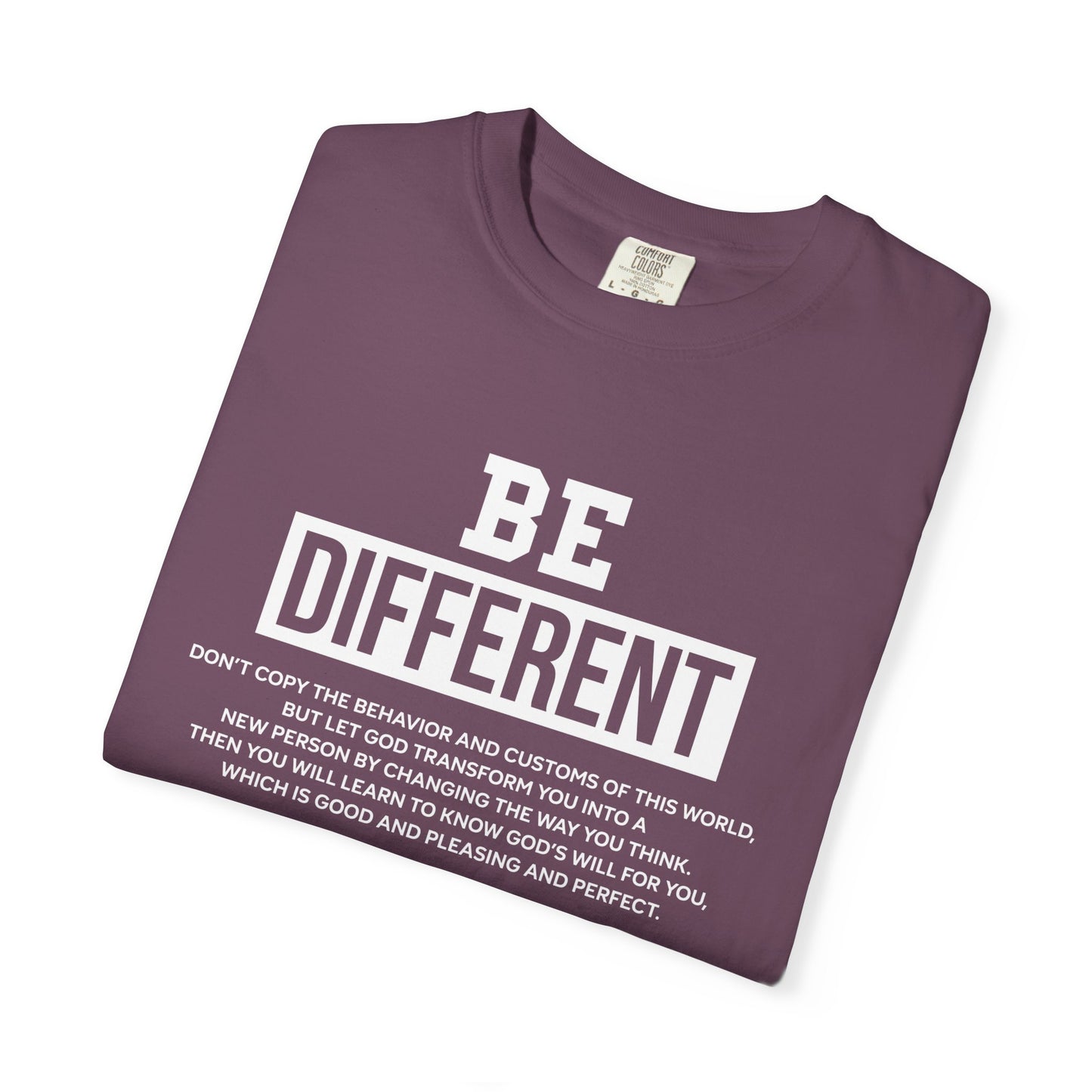 Be Different Romans 12:2 T-Shirt — Christian Faith Graphic T-shirt