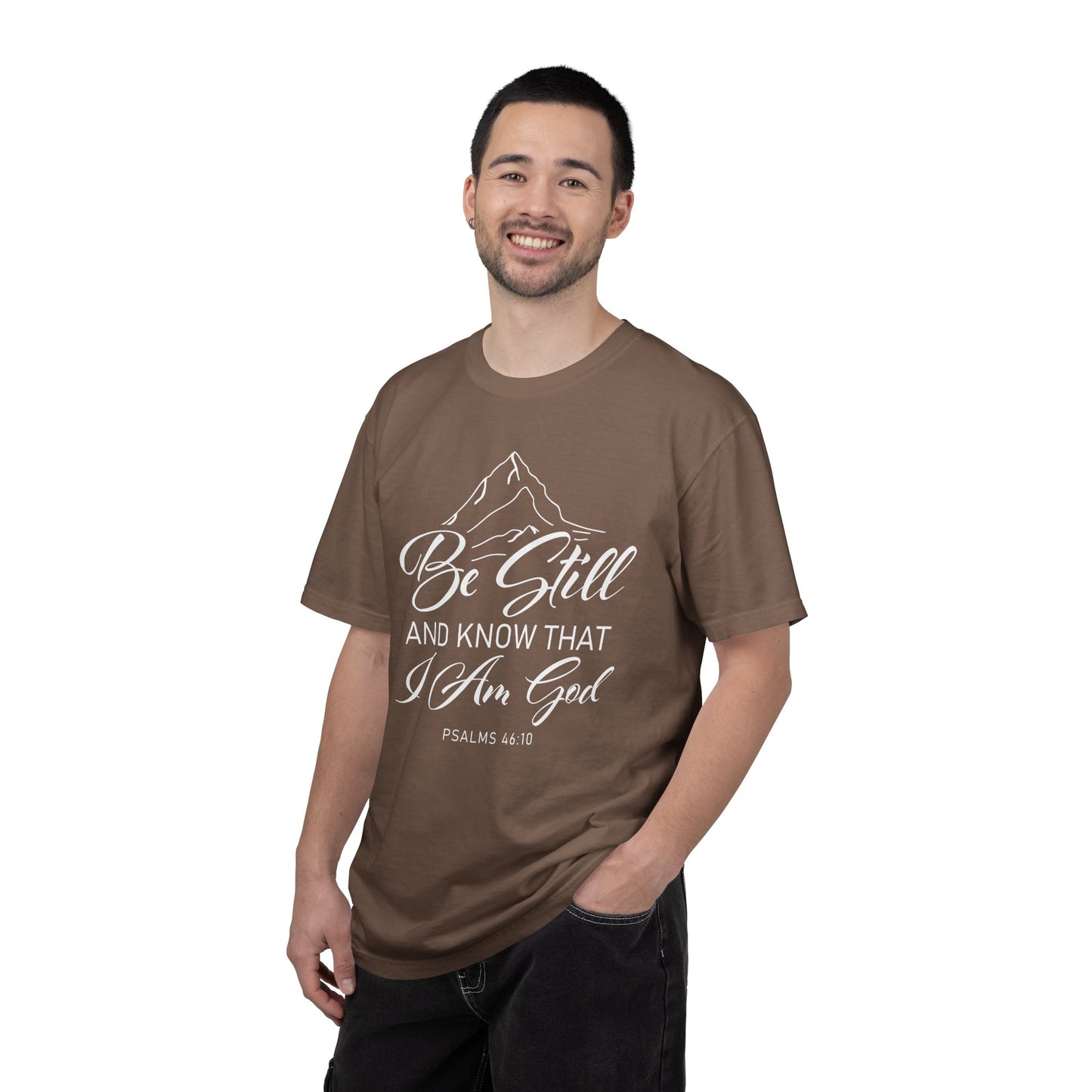 Be Still And Know That "Psalms 46:10" 100% Cotton T-Shirt