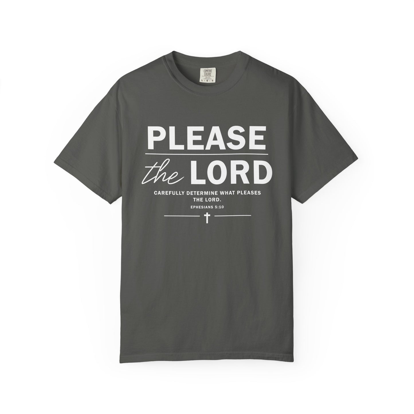 Please the Lord Ephesians 5:10 T-Shirt 100% Cotton T-Shirt
