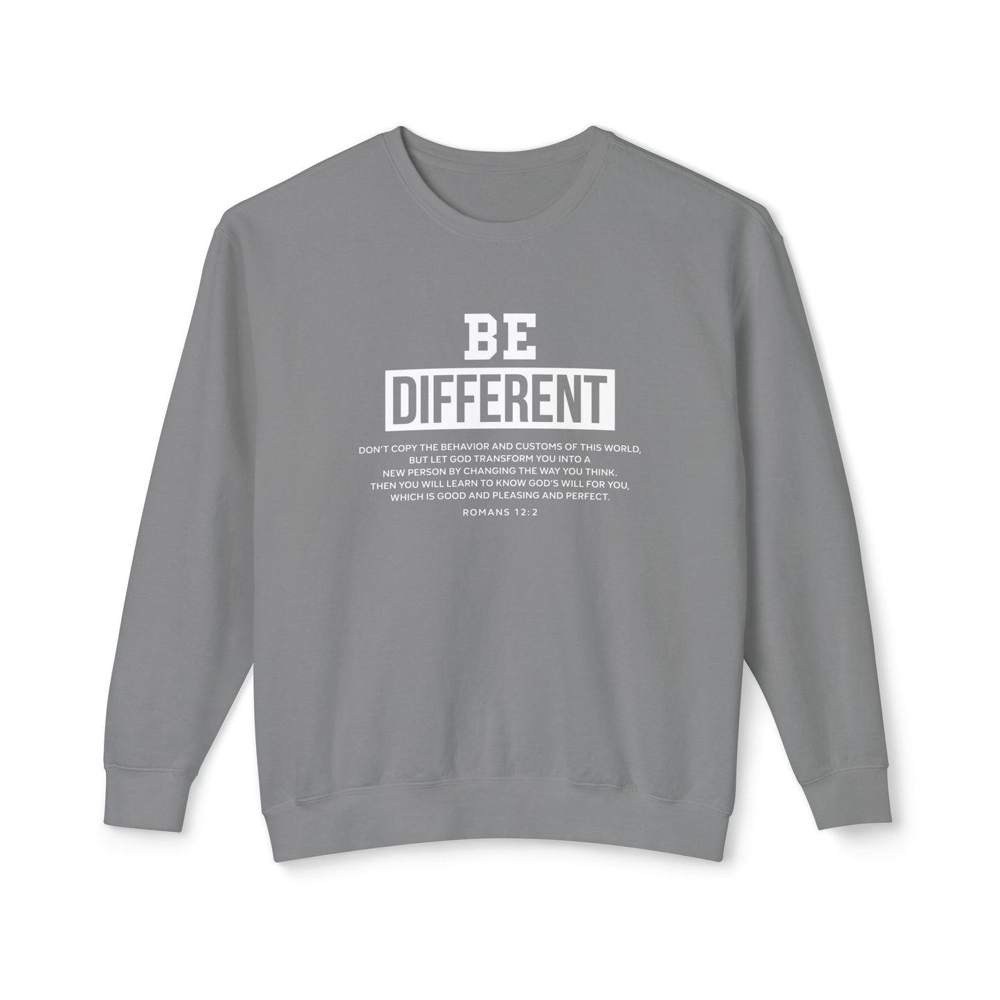 Be Different "Romans 12:2" Sweatshirt