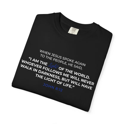 I AM The Light Of The World "John 8:12" Blue 100% Cotton T-Shirt