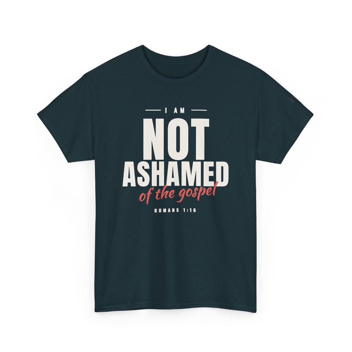 I Am Not Ashamed of the Gospel Faithful Christian T-Shirt