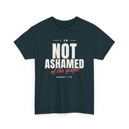 I Am Not Ashamed of the Gospel Faithful Christian T-Shirt