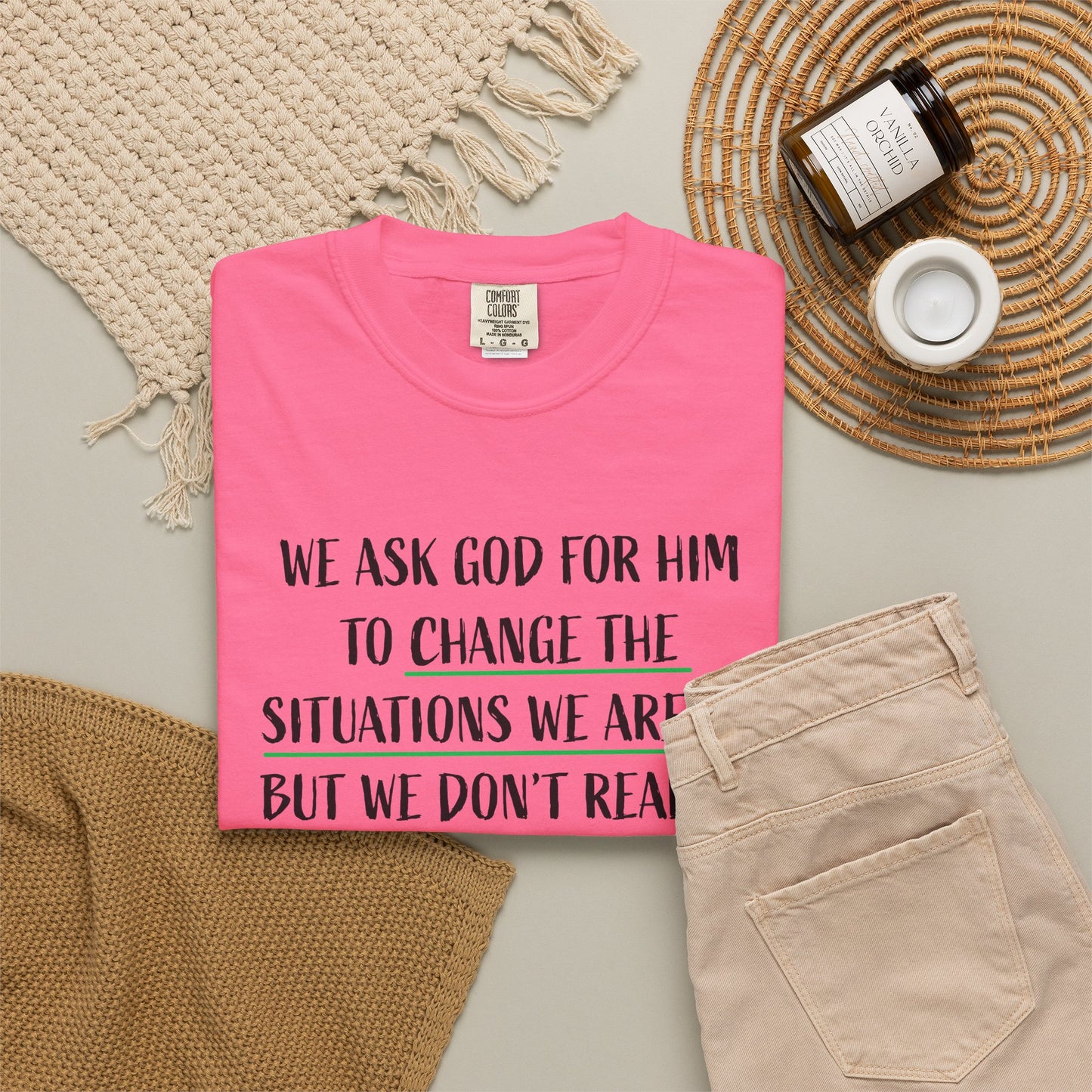 Change the Situations 100% Cotton T-Shirt — Motivational Garment-Dyed Tee