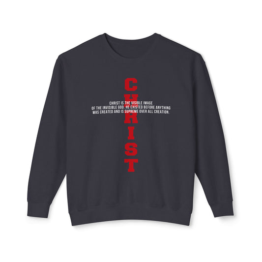 CHRIST the visible image of the invisible God  100%Cotton — Faith-Based Christian Sweatshirt