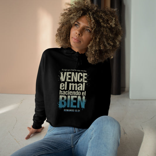 Crop Hoodie — "Vence el mal haciendo el bien" Spanish Inspiring Crop Hoodie