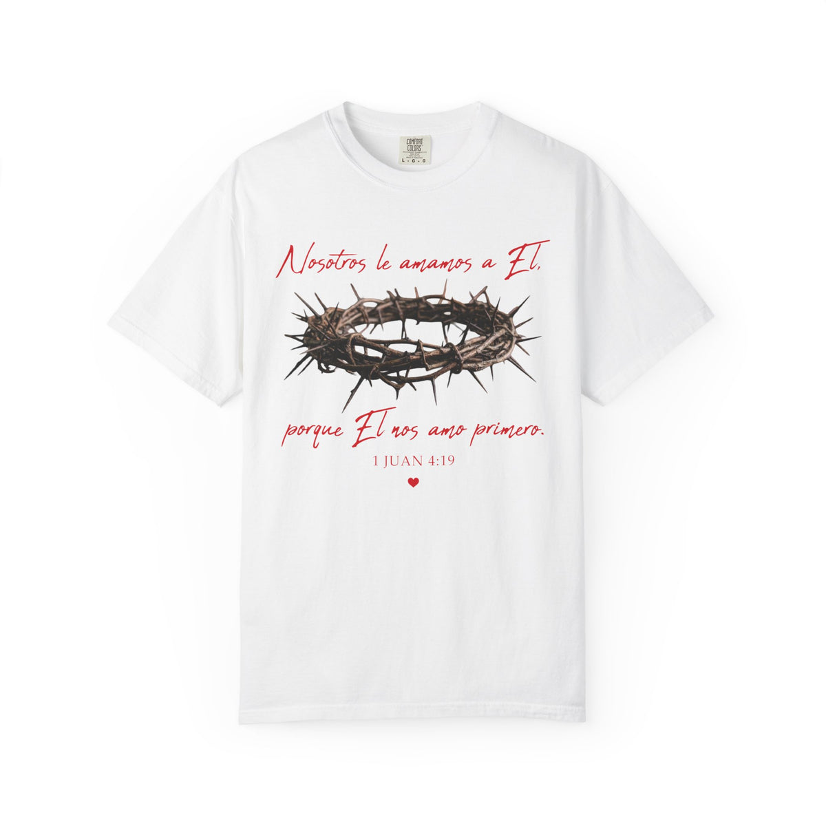 Jesus Crown of Thorns T-Shirt — "Naciste a amarme a Él" Christian Faith Tee