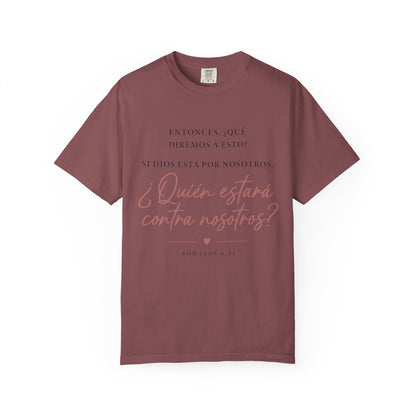 T-Shirt — Spanish Script '¿Quién estará contra nosotros?' Inspirational Tee