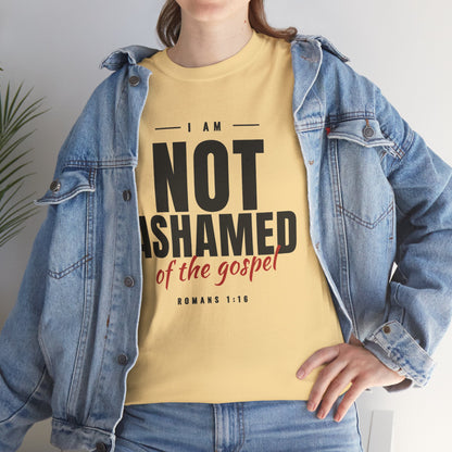 Not Ashamed of the Gospel Christian Faith T-Shirt