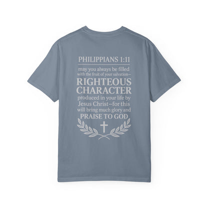 Righteous Character  T‑Shirt — Philippians 1:11 Inspirational Christian Tee