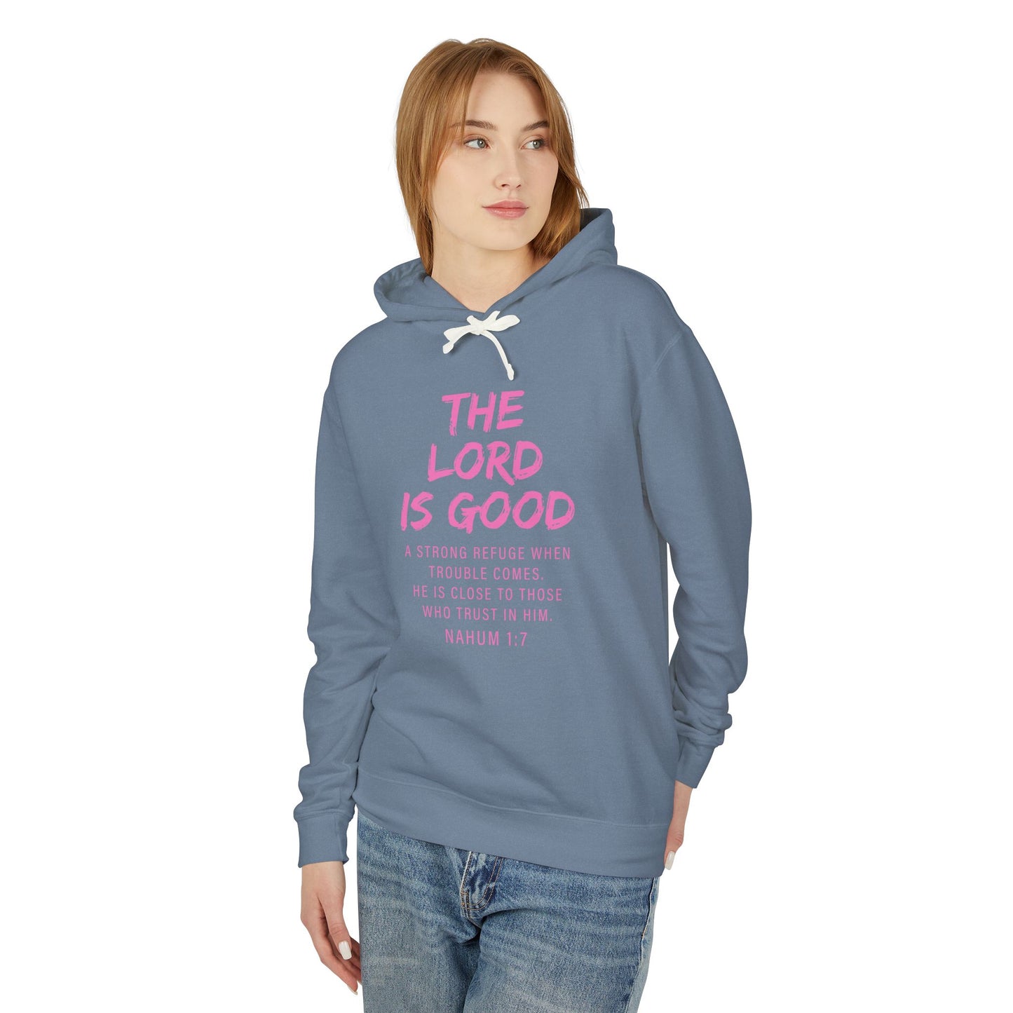 The Lord is Good "Nahum 1:7" PINK hoodie