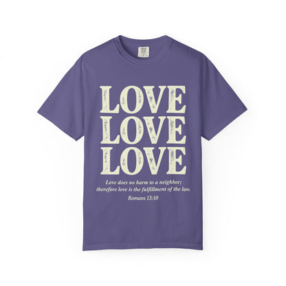 Love Love Love Scripture T‑Shirt — Romans 13:10 Faith Graphic Tee