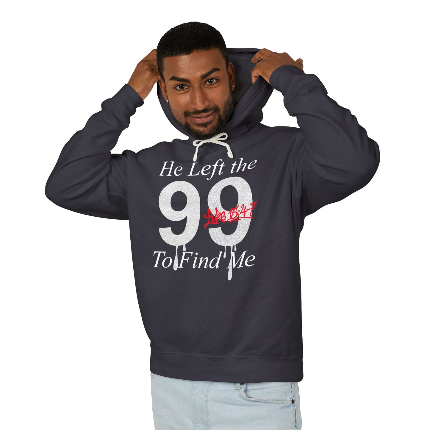 He Left the 99 Sweatshirt  — Luke 15:4-7 Christian Hoodie