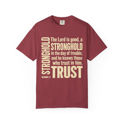The Lord is Good Christian T-Shirt — Nahum 1:7 Bible Verse Tee