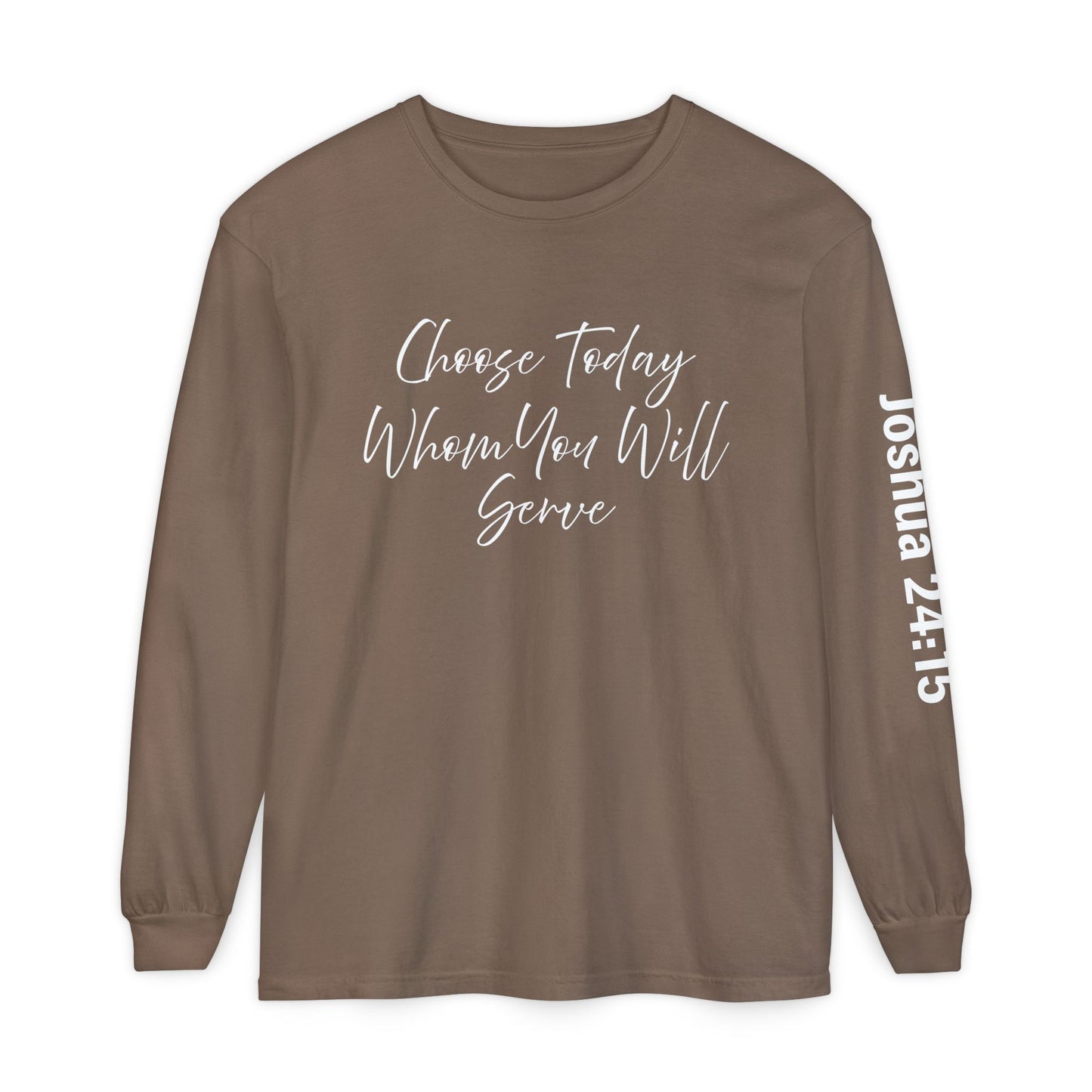 Choose Today Whom You Will Serve "Joshua 24:15"