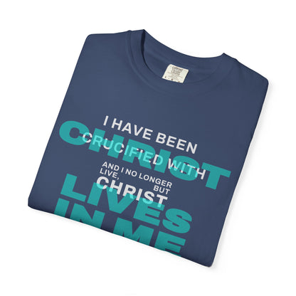 I have been Crucified with Christ "Galatians 2:20" TEAL