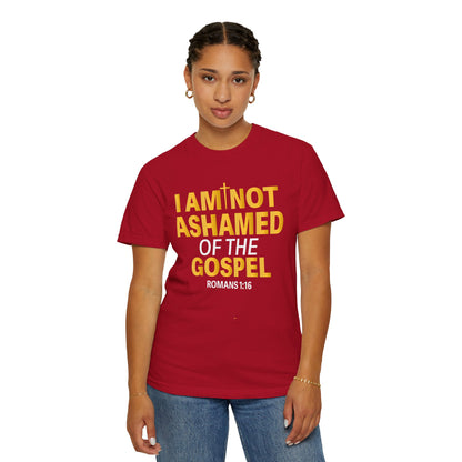 I Am Not Ashamed of The Gospel "Romans 1:16"