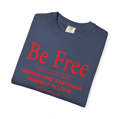 Be Free "Galatians 5:13" Red