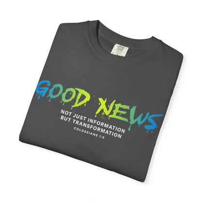 Good News Colossians 1:6 Cotton T-Shirt — Religious Faith Scripture Tee