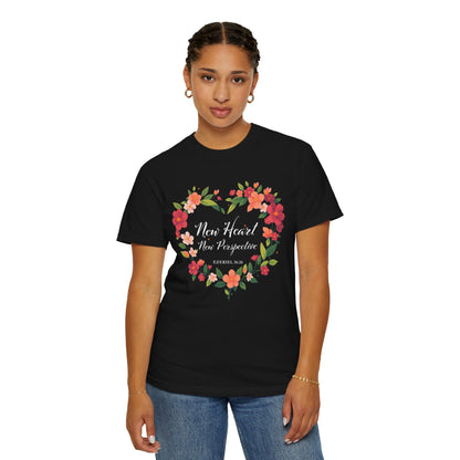 New Heart and New Perspective "Ezekiel 36:26" 100% Cotton T Shirt