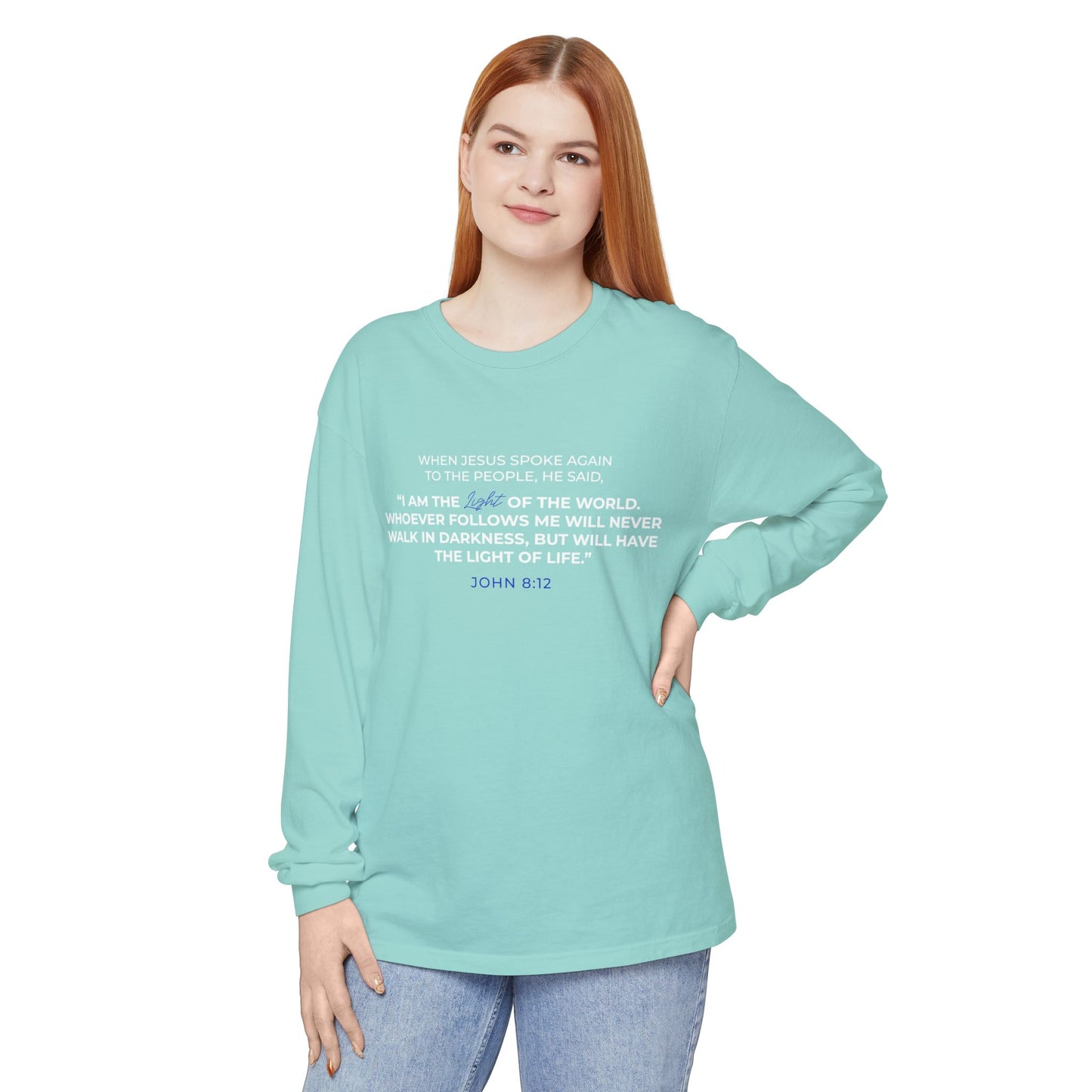 I Am The Light Of the World "John 8:12" 100% Cotton Long Sleeve
