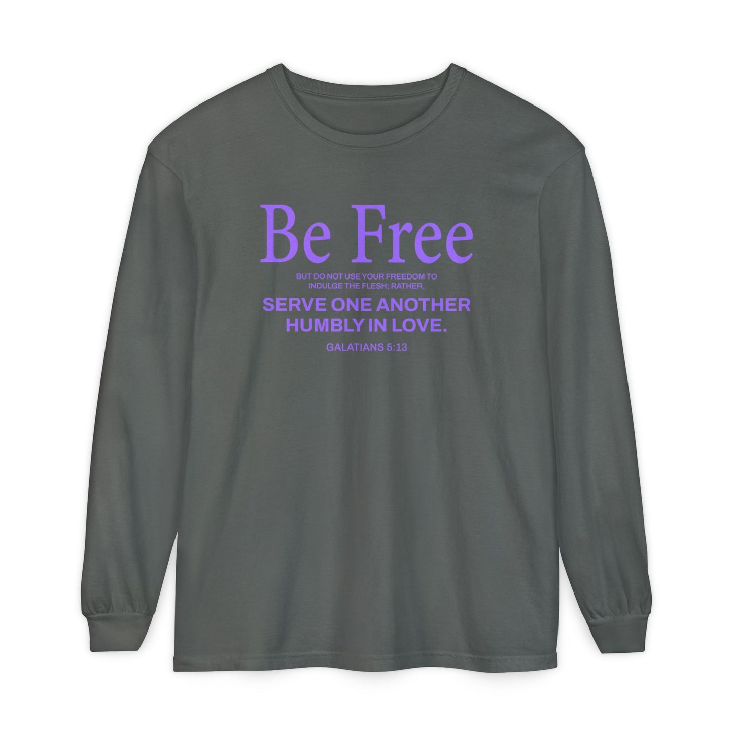 Be Free "Galatians 5:13" PURPLE