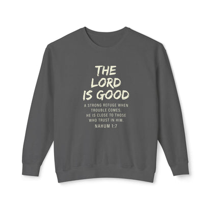 The Lord Is Good "NAHUM 1:7" beige 100% cotton Sweatshirt