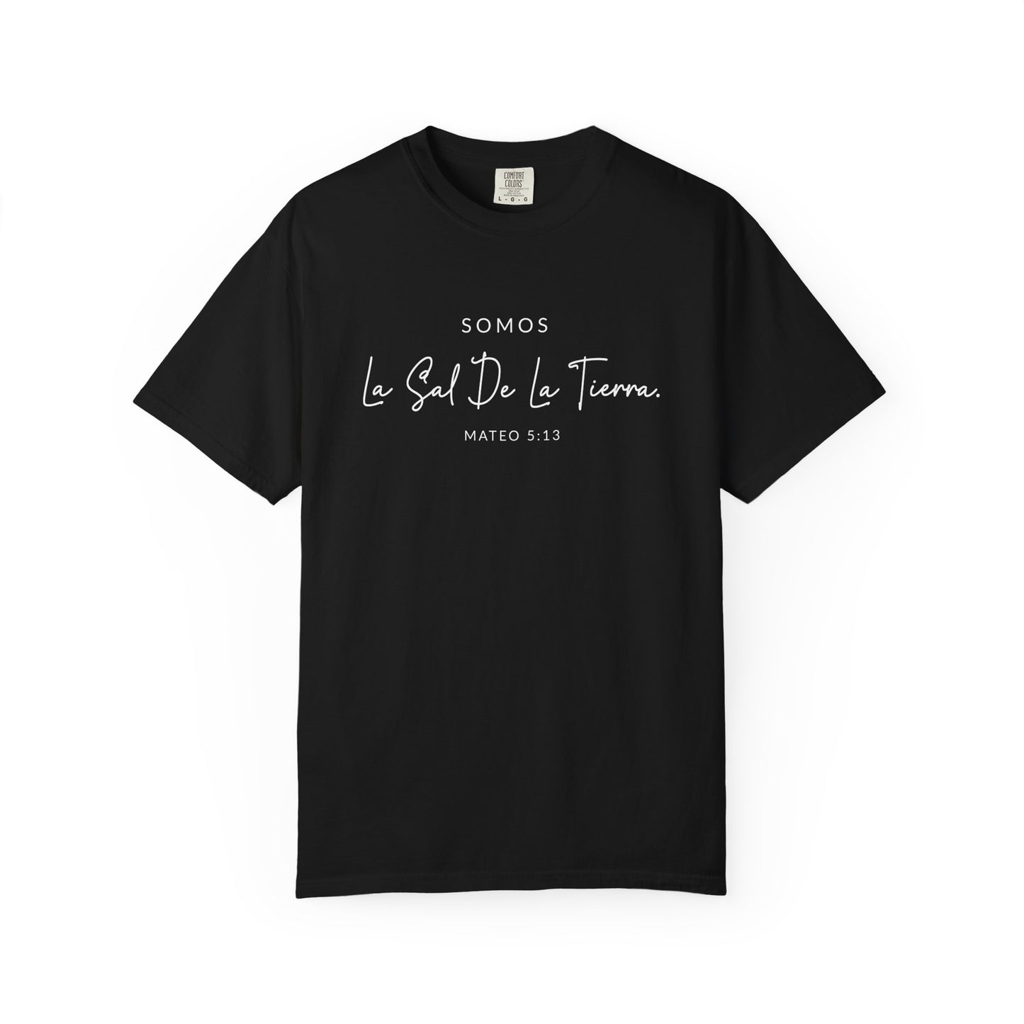 Somos la Sal de la Tierra Mateo 5:13 100% Cotton T-Shirt — Spanish Wise Woman Bible Verse