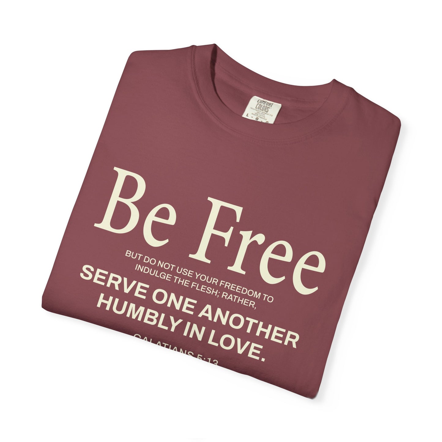 Be Free "Galatians 5:13" Beige