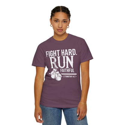 Fight Hard — 2 Timothy 4:7 T-Shirt