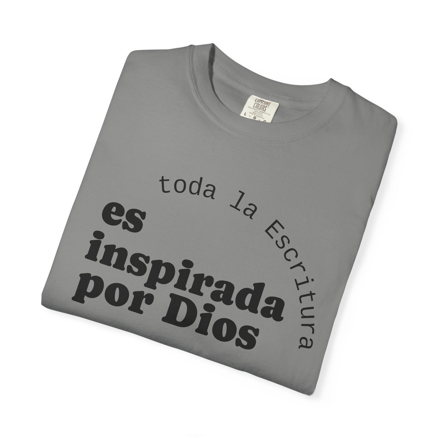 Toda la Escritura es inspirada por Dios  "2 Timoteo 3:16-17" 100% Cotton Shirt