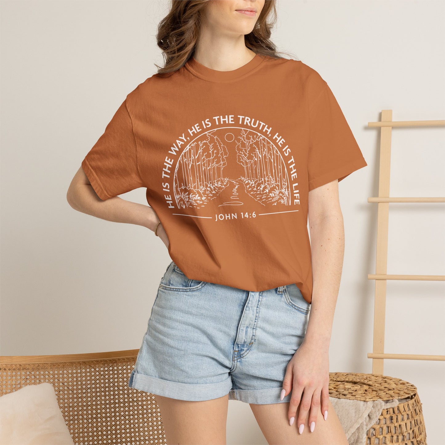 He is The Way The Truth & The Life "John 14:6"  100% Cotton T-shirt