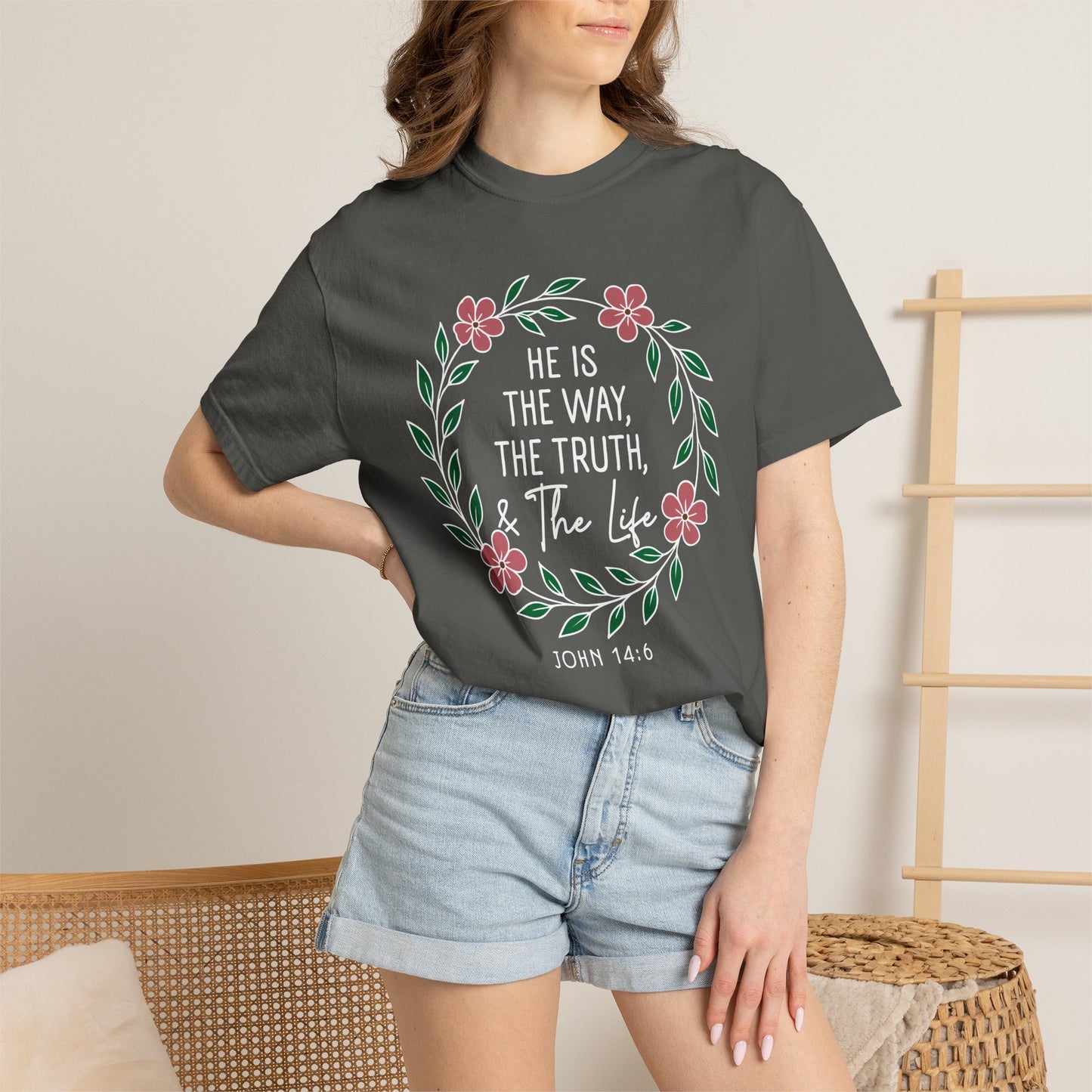 He is The Way The Truth & The Life  Flowers "John 14:6" 100% cotton T-shirt