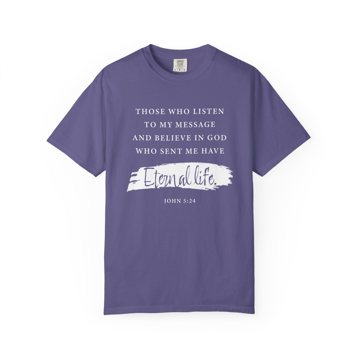 John 5:24 'Eternal Life' T-Shirt — Faith-Based Cotton Tee